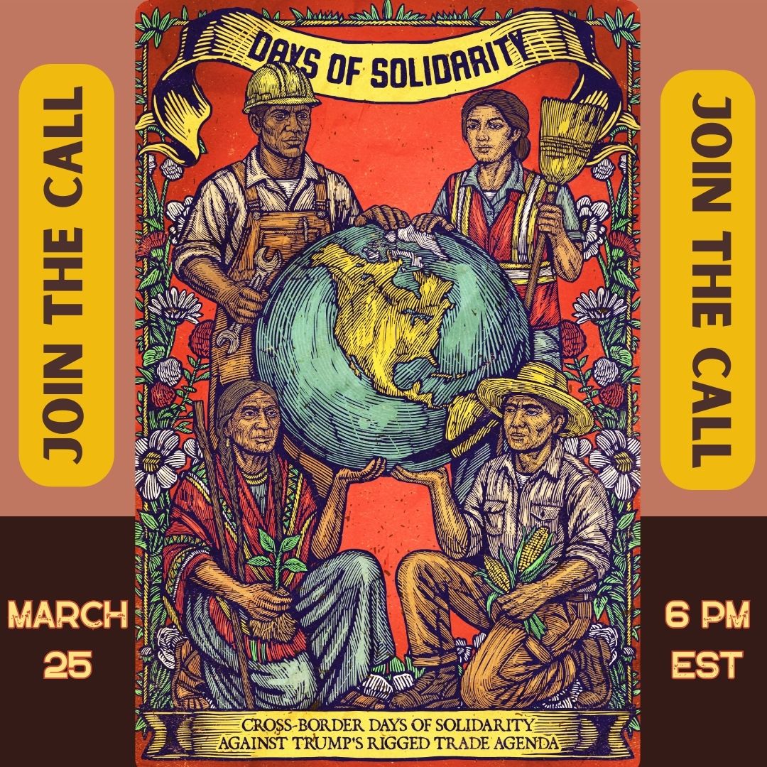 Trinational Call for Cross-Border Solidarity Against Trump’s Rigged Trade Agenda